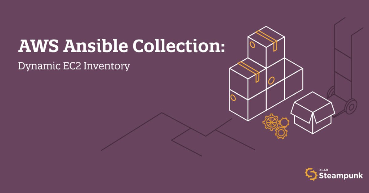 aws-ansible-collection-dynamic-ec2-inventory-xlab-steampunk-blog